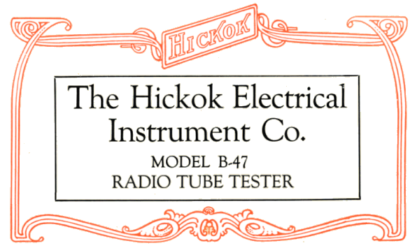 The Hickok B-47 Tube Tester